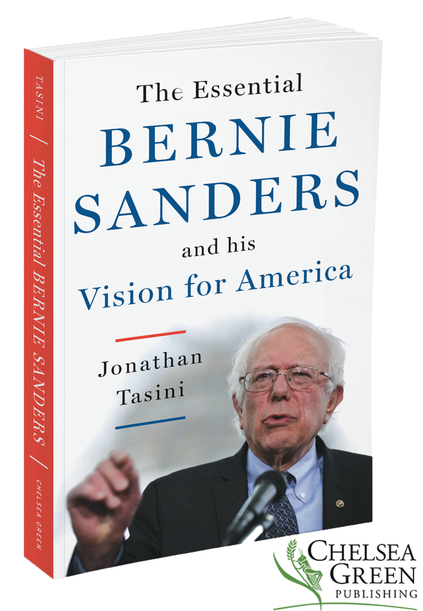The Essential Bernie Sanders and His Vision for America–THE BOOK!!!